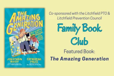 Screen Age book discussion of The Amazing Generation March 31 at Oliver Wolcott Library in Litchfield, CT